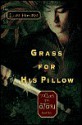 Grass for His Pillow : Tales of the Otori Bk.2 - Lian Hearn