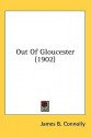 Out of Gloucester (1902) - James B. Connolly