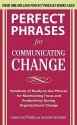 Perfect Phrases for Communicating Change - Lawrence Polsky