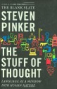 Stuff of Thought: Language as a Window into Human Nature - Steven Pinker