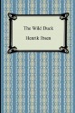 The Wild Duck - Henrik Ibsen