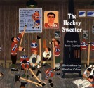 The Hockey Sweater - Roch Carrier, Sheldon Cohen, Sheila Fischman