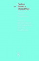 Practice and Research in Social Work: Postmodern Feminist Perspectives - Barbara Fawcett, Brid Featherstone, Jan Fook, Amy Rossiter