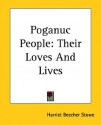 Poganuc People: Their Loves and Lives - Harriet Beecher Stowe