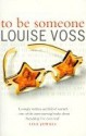 To Be Someone - Louise Voss