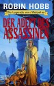 Der Adept des Assassinen - Robin Hobb, Eva Bauche-Eppers