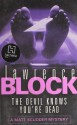 The Devil Knows You're Dead - Lawrence Block