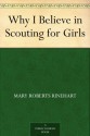 Why I Believe in Scouting for Girls - Mary Roberts Rinehart