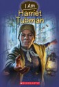 I Am #6: Harriet Tubman - Grace Norwich, Ute Simon