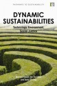 Dynamic Sustainabilities: Technology, Environment, Social Justice - Melissa Leach, Andy Stirling