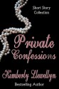 Private Confessions Volume 1 - Kimberly Llewellyn, Kathy Carmichael