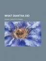 What Diantha Did - Charlotte Perkins Gilman