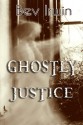 Ghostly Justice - Bev Irwin