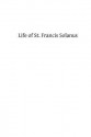 Life of St. Francis Solanus: Apostle of Peru - A Priest of the Order of St Francis, Hermenegild Tosf