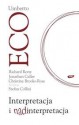 Interpretacja I Nadinterpretacja - Umberto Eco, Richard M. Rorty, Jonathan Culler, Christine Brooke-Rose