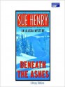 Beneath the Ashes (Audio) - Sue Henry, Mary Peiffer