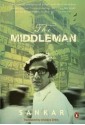 The Middleman - Sankar, Arunava Sinha