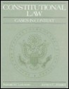 Constitutional Law: Cases In Context - Susan M. Leeson