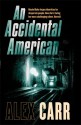 An Accidental American - Alex Carr