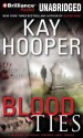 Blood Ties - Kay Hooper, Joyce Bean