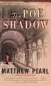 The Poe Shadow - Matthew Pearl