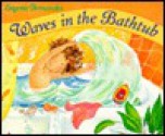 Waves in the Bathtub - Eugenie Fernandes