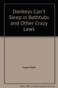 Donkeys Can't Sleep In Bathtubs And Other Crazy Laws - Susan Dach