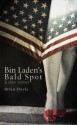 Bin Laden's Bald Spot: & Other Stories - Brian Doyle