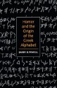 Homer and the Origin of the Greek Alphabet - Barry B. Powell