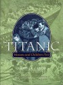 Titanic: Women and Children First - Judith B. Geller, John P. Eaton