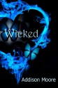 Wicked - Addison Moore