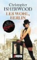 Leb Wohl, Berlin - Christopher Isherwood, Susanne Rademacher