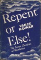 Repent or Else! - Vance Havner