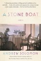 A Stone Boat: A Novel - Andrew Solomon