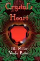 Crystal's Heart - B.L. Miller, Verda Foster