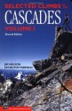 Selected Climbs in the Cascades: Volume 1 - Jim Nelson