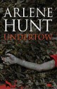 Undertow - Arlene Hunt