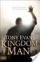 Kingdom Man: Every Man's Destiny, Every Woman's Dream - Tony Evans