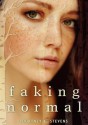 Faking Normal - Courtney C. Stevens