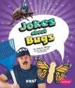 Jokes about Bugs - Judy A. Winter