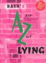 Rash's A to Z of Lying - Rash Ryder