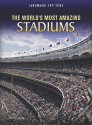 The World's Most Amazing Stadiums - Michael Hurley