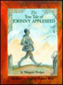 The True Tale of Johnny Appleseed - Margaret Hodges