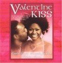 A Valentine Kiss: Cupids BowMade In HeavenMatchmaker - Carla Fredd, Felicia Mason, Brenda Jackson