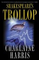 Shakespeare's Trollop (A Lily Bard Mystery, #4) - Charlaine Harris