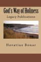 God's Way of Holiness by Horatius Bonar - Horatius Bonar