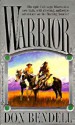 Warrior - Don Bendell