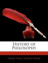 History of Philosophy - Alfred Weber, Frank Thilly