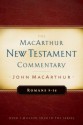 Romans 9-16 MacArthur New Testament Commentary - John F. MacArthur Jr.