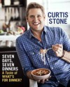 Seven Days, Seven Dinners - Curtis Stone